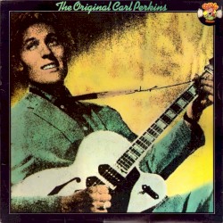The Original Carl Perkins: Greatest Hits