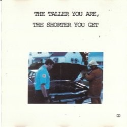 The Taller You Are, the Shorter You Get