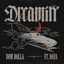 Dreamin’