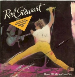 Guess I'll Always Love You