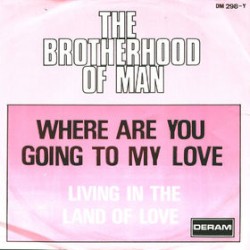 Where Are You Going to My Love / Living in the Land of Love