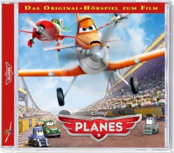 Planes - Das Original-Hörspiel zum Film