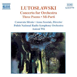 Concerto for Orchestra / Three Poems / Mi-Parti