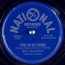 Time on My Hands / I Love the Loveliness of You