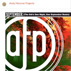 September (The Orb's One Night, One September Remix)