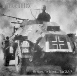 No Hope, No Future... Just W.A.R.!