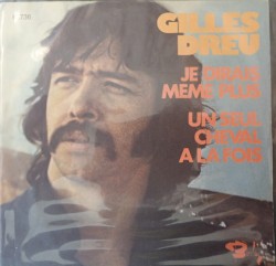 Je dirais même plus / Un seul cheval à la fois