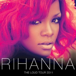 Loud Tour, Wells Fargo Center, PA