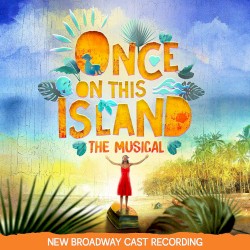 Once on This Island: The Musical