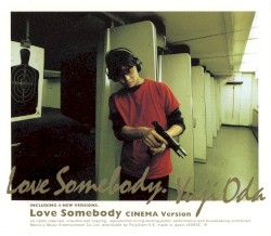 Love Somebody [CINEMA version]