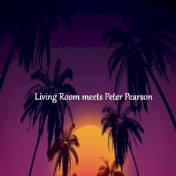 Living Room Meets Peter Pearson