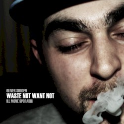 Waste Not Want Not + IMStrumentals