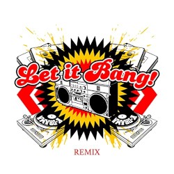 Let Freedom Bang XV (remix)