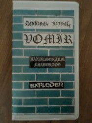 Cannibal Ritual / Saints Of Pain / Chier / Pandemonium Diabolico / Vomir / Exploder