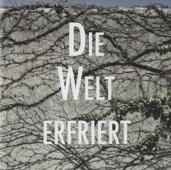 Die Welt erfriert