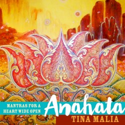 Anahata: Mantras for a Heart Wide Open