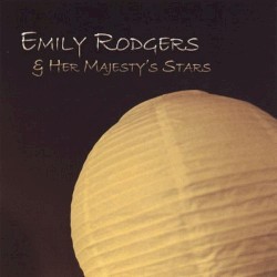 Emily Rodgers & Her Majesty's Stars
