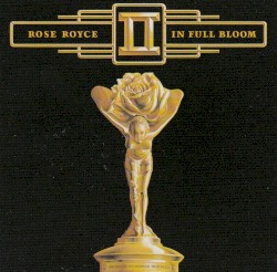 Rose Royce II: In Full Bloom