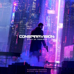 Conspiravision: Deus Ex Remixed