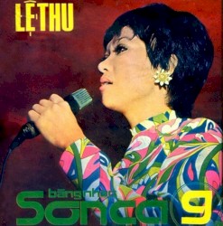 Sơn Ca 9 (Tiếng hát Lệ Thu)