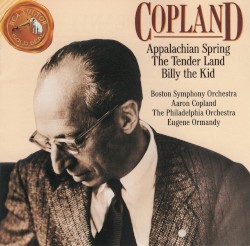 Appalachian Spring / The Tender Land / Billy the Kid