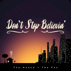 Don't Stop Believin'