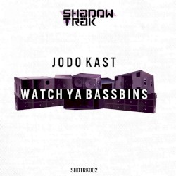 Watch Ya Bassbins