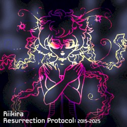 Resurrection Protocol: 2015-2025