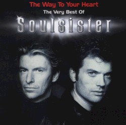 The Way to Your Heart - The Very Best Of