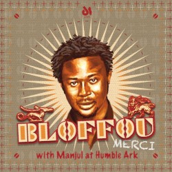 Merci: with Manjul at Humble Ark