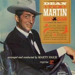 Dean “Tex” Martin Rides Again