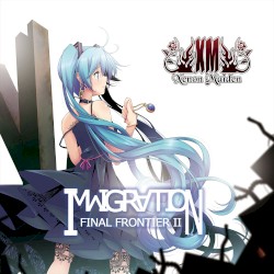 IMMIGRATION -Final Frontier II-