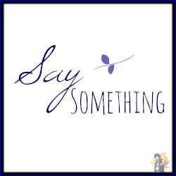 Say Something