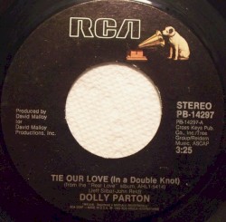 Tie Our Love (in a Double Knot) / I Hope You’re Never Happy