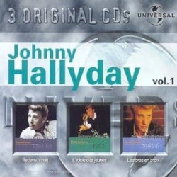 Johnny Hallyday, Volume 1 : Retiens la nuit / L’Idole des jeunes / Les Bras en croix