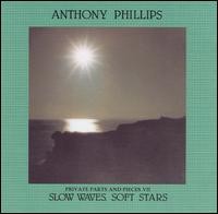 Private Parts & Pieces VII: Slow Waves, Soft Stars