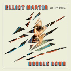 Double Down (with The Elovaters)