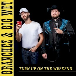 Turn Up On the Weekend