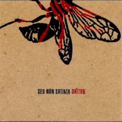 Sed Non Satiata / Daïtro