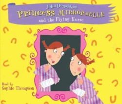 Princess Mirror-Belle and the Flying Horse