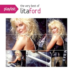 Playlist: The Very Best of Lita Ford