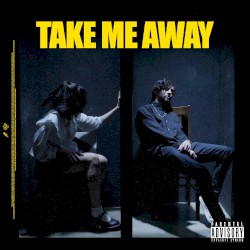 Take Me Away