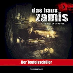 Das Haus Zamis 3: Der Teufelsschüler