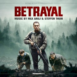 Betrayal: Original Motion Picture Soundtrack
