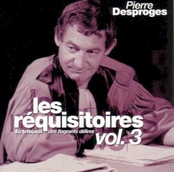 Les Réquisitoires du tribunal des flagrants délires, Volume 3