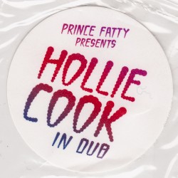 Prince Fatty Presents Hollie Cook in Dub