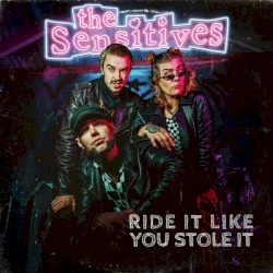 Ride It Like You Stole It