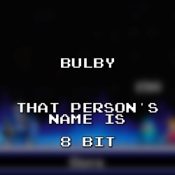 That Person’s Name Is 8 Bit (Bravely Default)
