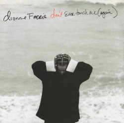 Don't Ever Touch Me (Again)