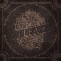 The Life & Death of A Plea for Purging